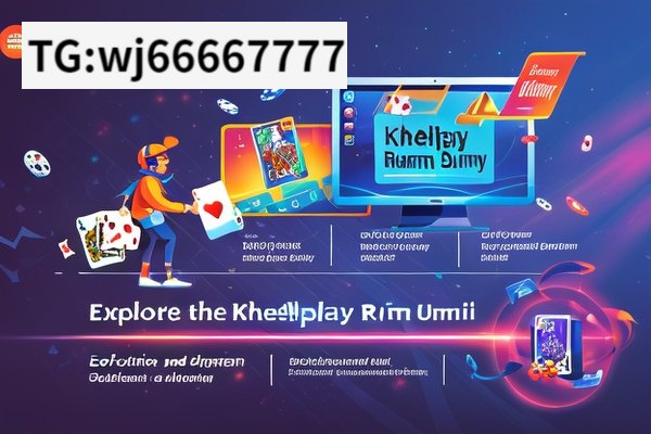 Explore the Excitement of KhelPlay Rummy Online,Khelplay Rummy Online: Evolution and Impact