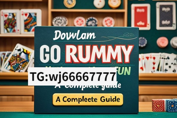 Download Go Rummy: Unleash Your Fun,Title: Unlock the Fun with Go Rummy Download: A Complete Guide