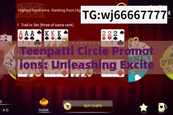 Teenpatti Circle Promotions: Unleashing Excitement, Explore Teenpatti Circle Promotions