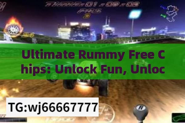 Ultimate Rummy Free Chips: Unlock Fun, Unlocking Fun with Ultimate Rummy Free Chips