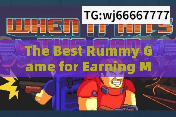 The Best Rummy Game for Earning Money,Best Rummy Game to Earn Money